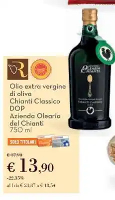 Conad Olio extra vergine di oliva Chianti Classico DOP Azienda Olearia del Chianti 750 ml offerta