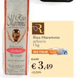 Conad RISO MAREMMA arborio offerta