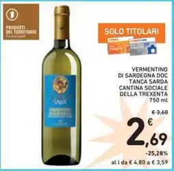Spazio Conad VERMENTINO DI SARDEGNA DOC TANCA SARDA CANTINA SOCIALE DELLA TREXENTA offerta