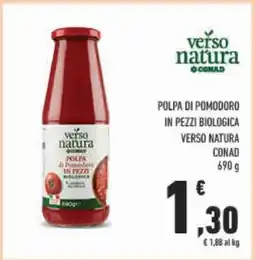 Conad POLPA DI POMODORO IN PEZZI BIOLOGICA VERSO NATURA CONAD offerta
