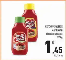 Conad Ketchup Squeeze Mato Mato offerta