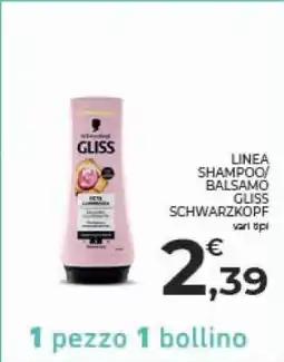 Conad LINEA SHAMPOO/BALSAMO GLISS SCHWARZKOPF offerta