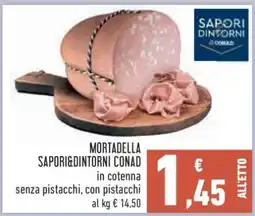 Conad Mortadella Sapori&Dintorni Conad offerta