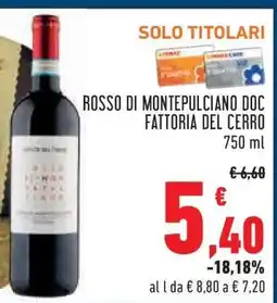 Conad Rosso di Montepulciano DOC Fattoria del Cerro offerta