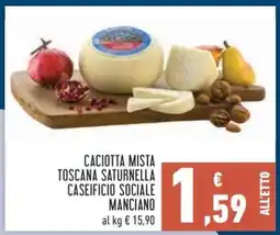 Conad Caciotta Mista Toscana Saturnella offerta