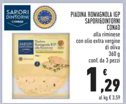 Conad PIADINA ROMAGNOLA IGP SAPORI&DINTORNI CONAD offerta