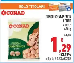 Conad Funghi Champignon Conad offerta