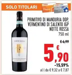 Conad Primitivo di Manduria DOP, Vermentino di Salento IGP Notte Rossa offerta