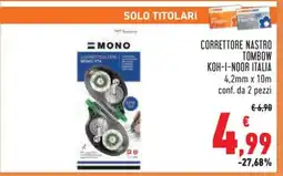 Conad CORRETTORE NASTRO TOMBOW KOH-I-NOOR ITALIA offerta