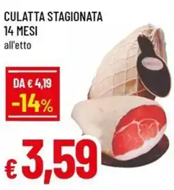 Famila Culatta stagionata 14 mesi all'etto offerta