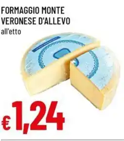 Famila Formaggio monte veronese d'allevo all'etto offerta