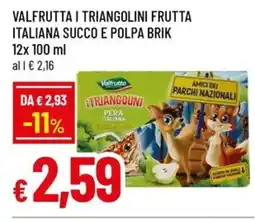 Famila Valfrutta i triangolini frutta italiana succo e polpa brik offerta
