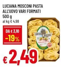 Famila Luciana mosconi pasta all'uovo vari formati offerta