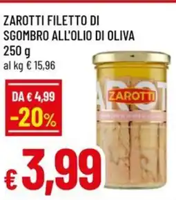 Famila Zarotti filetto di sgombro all'olio di oliva offerta