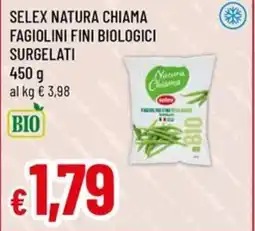 Famila Selex natura chiama fagiolini fini biologici surgelati offerta