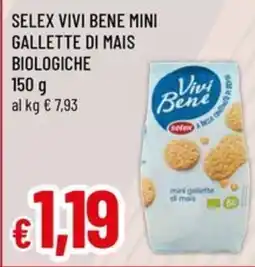 Famila Selex vivi bene mini gallette di mais biologiche offerta