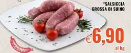 Famila Market Salsiccia grossa di suino offerta