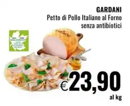 Famila Market GARDANI Petto di Pollo Italiano al Forno senza antibiotici offerta