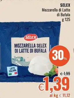 Famila Market SELEX Mozzarella di Latte di Bufala offerta