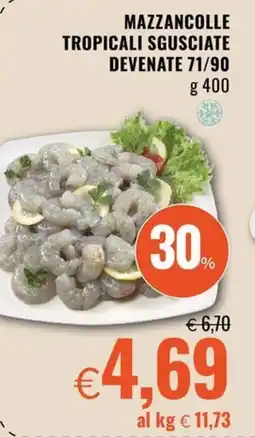 Famila Market Mazzancolle tropicali sgusciate devenate 71/90 offerta