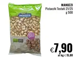Famila Market MANUZZI Pistacchi Tostati 21/25 offerta