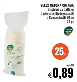 Famila Market SELEX NATURA CHIAMA Bicchieri da Caffè in Cartoncino Biodegradabili e Compostabili 80 cc offerta
