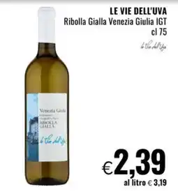 Famila Market LE VIE DELL'UVA Ribolla Gialla Venezia Giulia IGT offerta