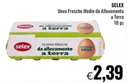 Famila Market SELEX Uova Fresche Medie da Allevamento a terra offerta