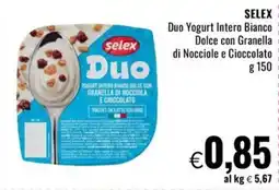 Famila Market SELEX Duo Yogurt Intero Bianco Dolce con Granella di Nocciole e Cioccolato offerta