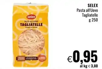 Famila Market SELEX Pasta all'Uovo Tagliatelle offerta