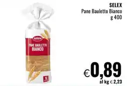 Famila Market SELEX Pane Bauletto Bianco offerta