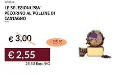 Prezzemolo e Vitale Le selezioni p&v pecorino al polline di castagno offerta