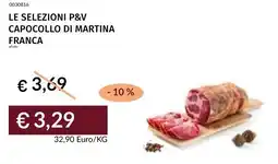 Prezzemolo e Vitale Le selezioni p&v capocollo di martina franca offerta