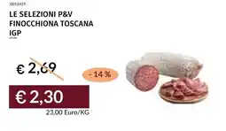 Prezzemolo e Vitale Le selezioni p&v finocchiona toscana igp offerta