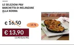 Prezzemolo e Vitale Le selezioni p&v barchetta di melanzane alla norma offerta