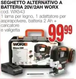 Mondo Brico seghetto alternativo a batteria 20v/2ah WORX offerta