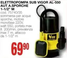 Mondo Brico Elettropompa sub VIGOR al-550 aut a.sporche 1-1/2" m offerta