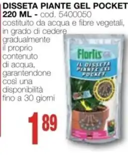 Mondo Brico FLORTIS disseta piante gel pocket 220 ml offerta