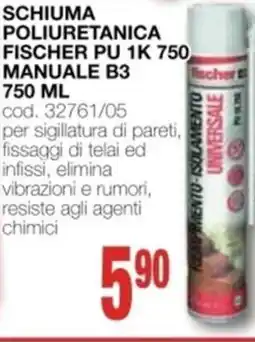 Mondo Brico Schiuma poliuretanica FISCHER pu 1k 750 manuale b3 750 ml offerta