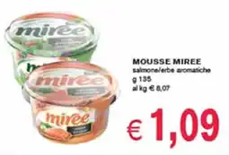 èccoMI Mousse MIREE offerta