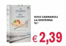 èccoMI Riso carnaroli LA DISPENSA offerta
