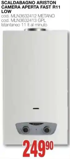 Mondo Brico Scaldabagno ARISTON camera aperta fast r11 low offerta