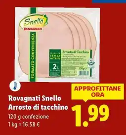 Lidl Rovagnati Snello Arrosto di tacchino offerta