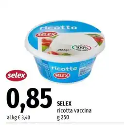 Famila SELEX ricotta vaccina offerta