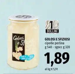 Famila GOLOSI E SFIZIOSI cipolle perlina offerta