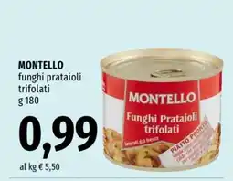 Famila MONTELLO funghi prataioli trifolati offerta