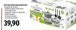Famila BATTERIA PENTOLAME DURAPIETRA offerta