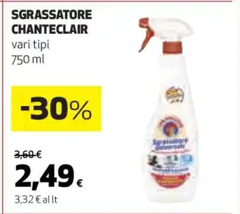 Coop Sgrassatore Chanteclair offerta