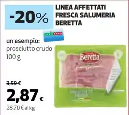 Coop LINEA AFFETTATI FRESCA SALUMERIA BERETTA offerta