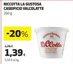 Coop RICOTTA LA GUSTOSA CASEIFICIO VALCOLATTE offerta